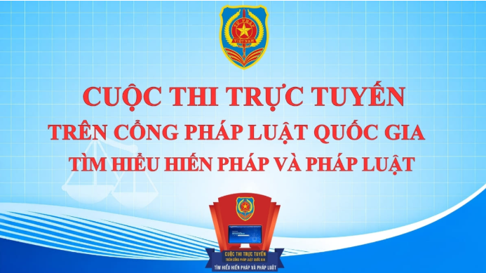 Hưởng ứng cuộc thi trực tuyến tìm hiểu về Hiến pháp và Pháp luật trên Cổng pháp luật quốc gia