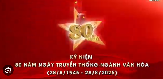 Kỷ niệm 80 năm Ngày thành lập ngành Văn hóa (28/8/1945 – 28/8/2025)